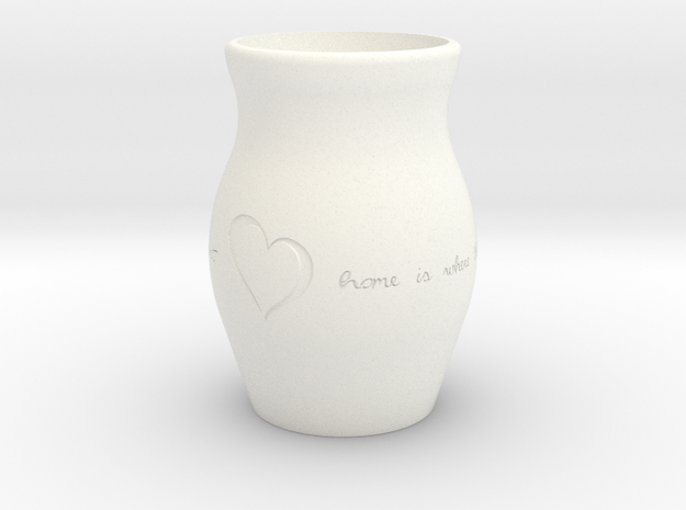 "Home Is Where the Heart Is" Vase in White Processed Versatile Plastic