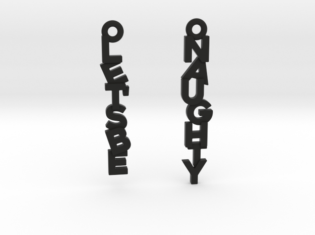 "Let's be naughty" - Naughty messages earings in Black Premium Versatile Plastic: Small