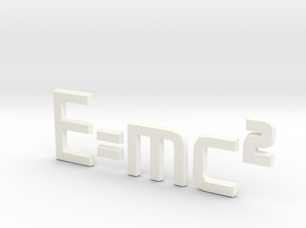 E=mc^2 3D in White Processed Versatile Plastic