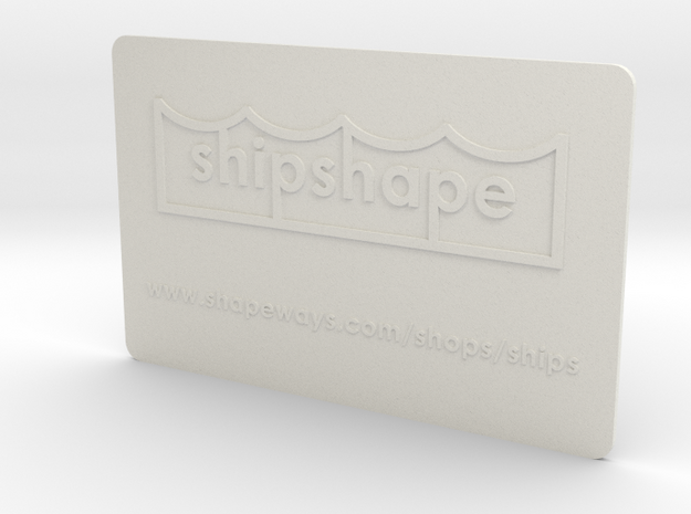 Welcome to shipshape in White Natural Versatile Plastic
